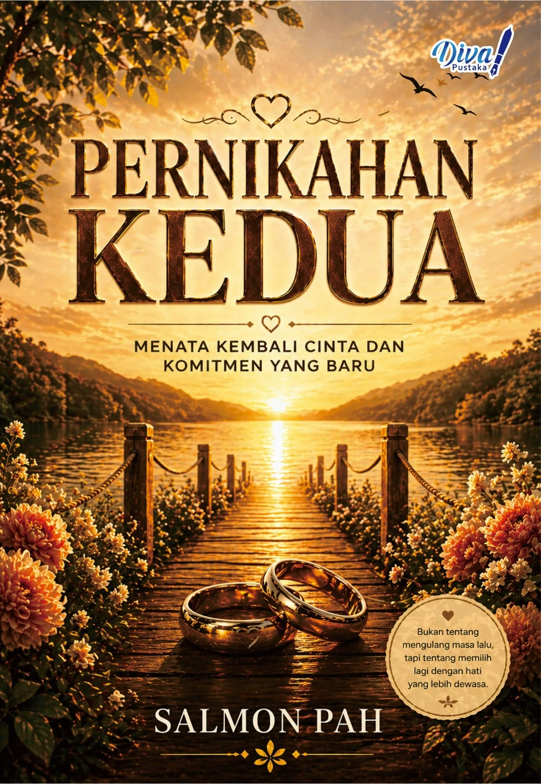 Pernikahan Kedua: Menata Kembali Cinta dan Komitmen yang Baru