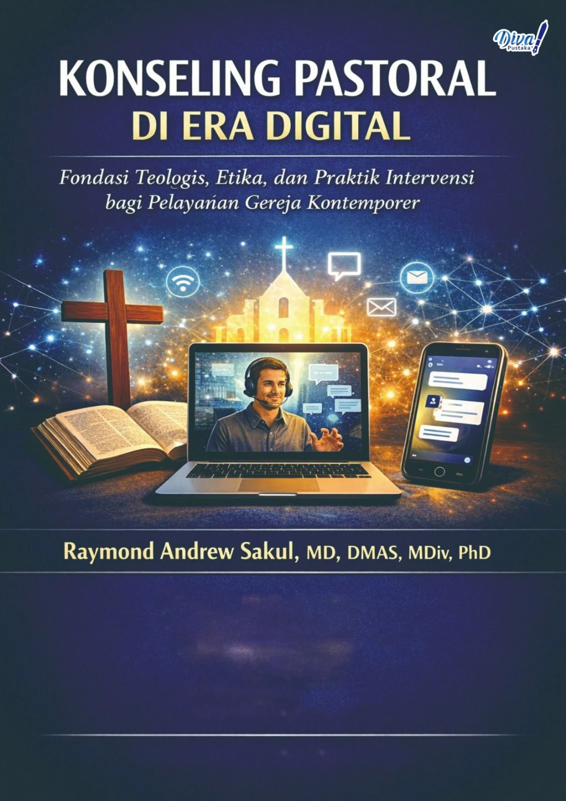 Konseling Pastoral di Era Digital: Fondasi Teologis, Etika, dan Praktik Intervensi bagi Pelayanan Gereja Kontemporer